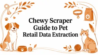 Chewy Scraper Guide to Pet Retail Data Extraction