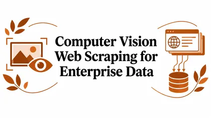 Computer Vision Web Scraping for Enterprise Data