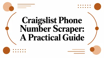 Craigslist Phone Number Scraper: A Practical Guide