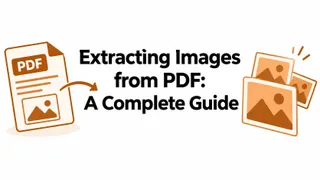 Extracting Images from PDF: A Complete Guide