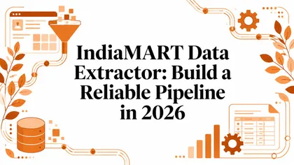 IndiaMART Data Extractor: Build a Reliable Pipeline in 2026
