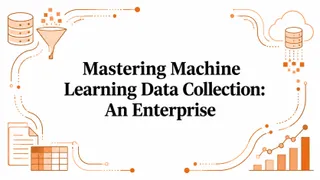 Mastering Machine Learning Data Collection: An Enterprise