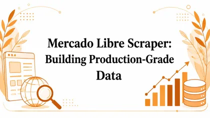 Mercado Libre Scraper: Building Production-Grade Data
