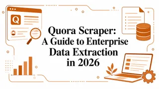 Quora Scraper: A Guide to Enterprise Data Extraction in 2026