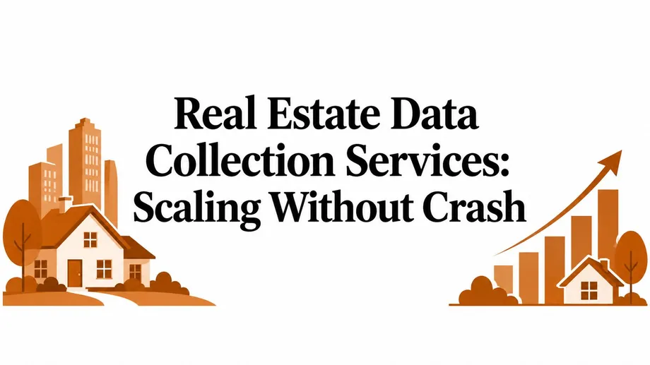 Real Estate Data Collection Services: A 2026 Guide