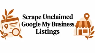 Scrape Unclaimed Google My Business Listings