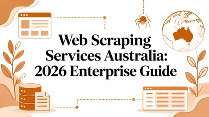 Web Scraping Services Australia: 2026 Enterprise Guide