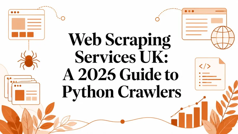 Web Scraping Services UK: A 2026 Guide to Python Crawlers